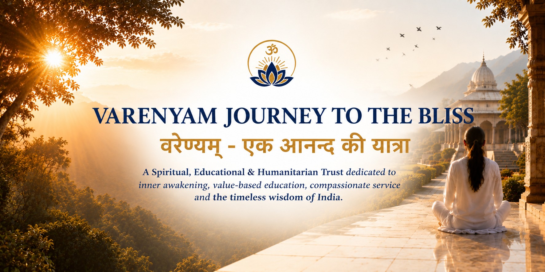 Varenyam Journey to the Bliss Spiritual Trust in India Humanitarian Trust Value Based Education